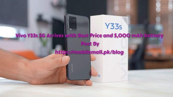 Vivo Y33s 5G Arrives with Best Price and 5,000 mAh battery